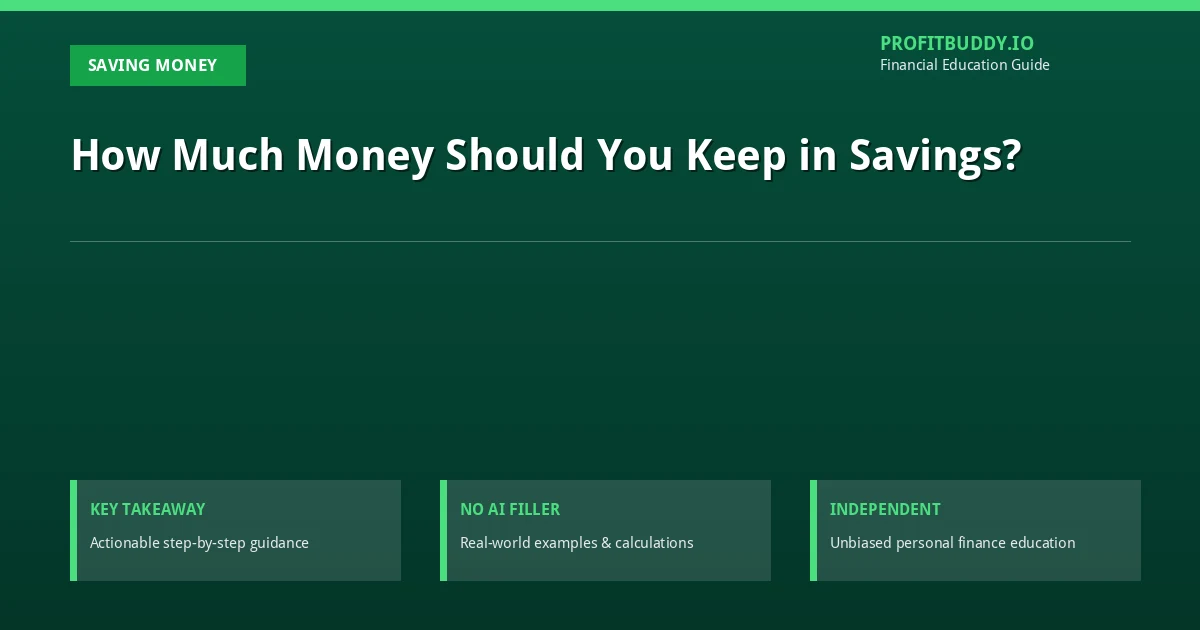 How much money should you keep in savings