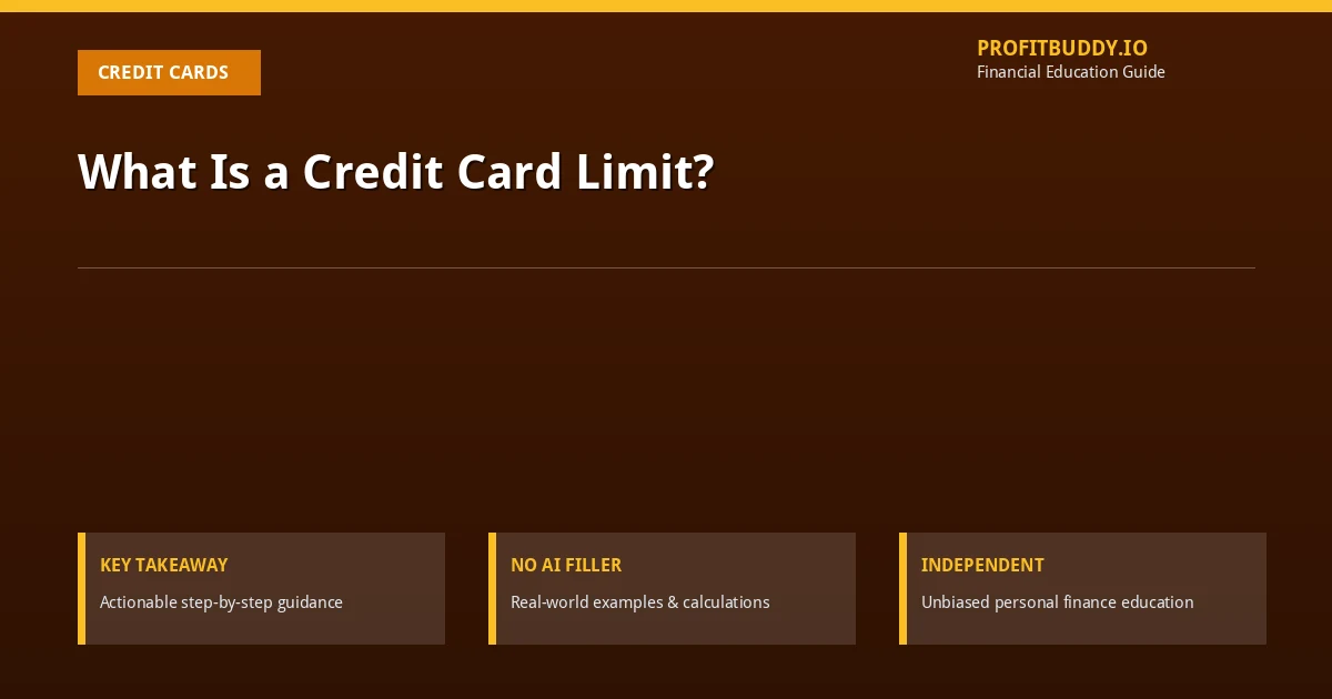 What Is a Credit Card Limit?